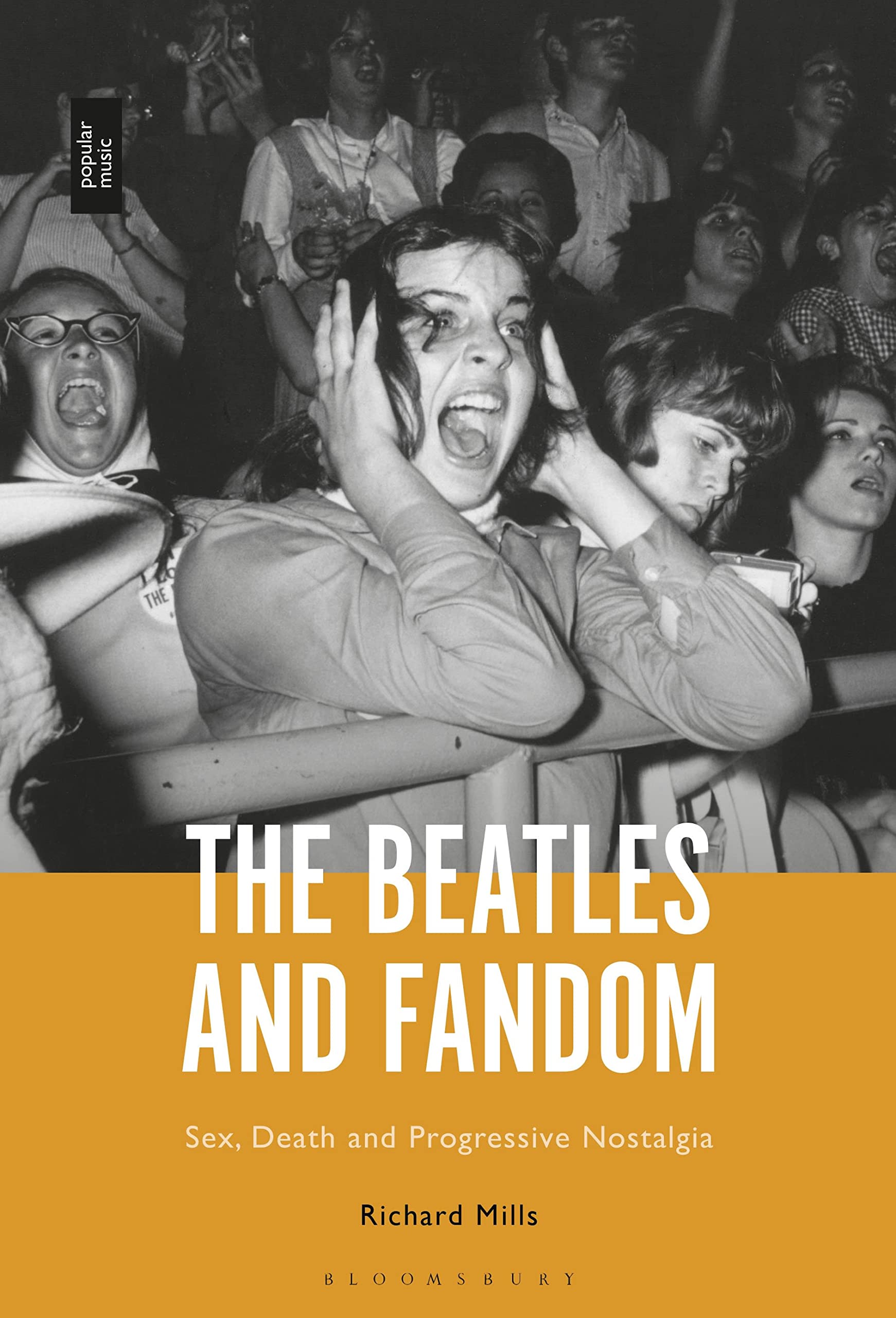 The Beatles and Fandom: Sex, Death and Progressive Nostalgia Social Sciences