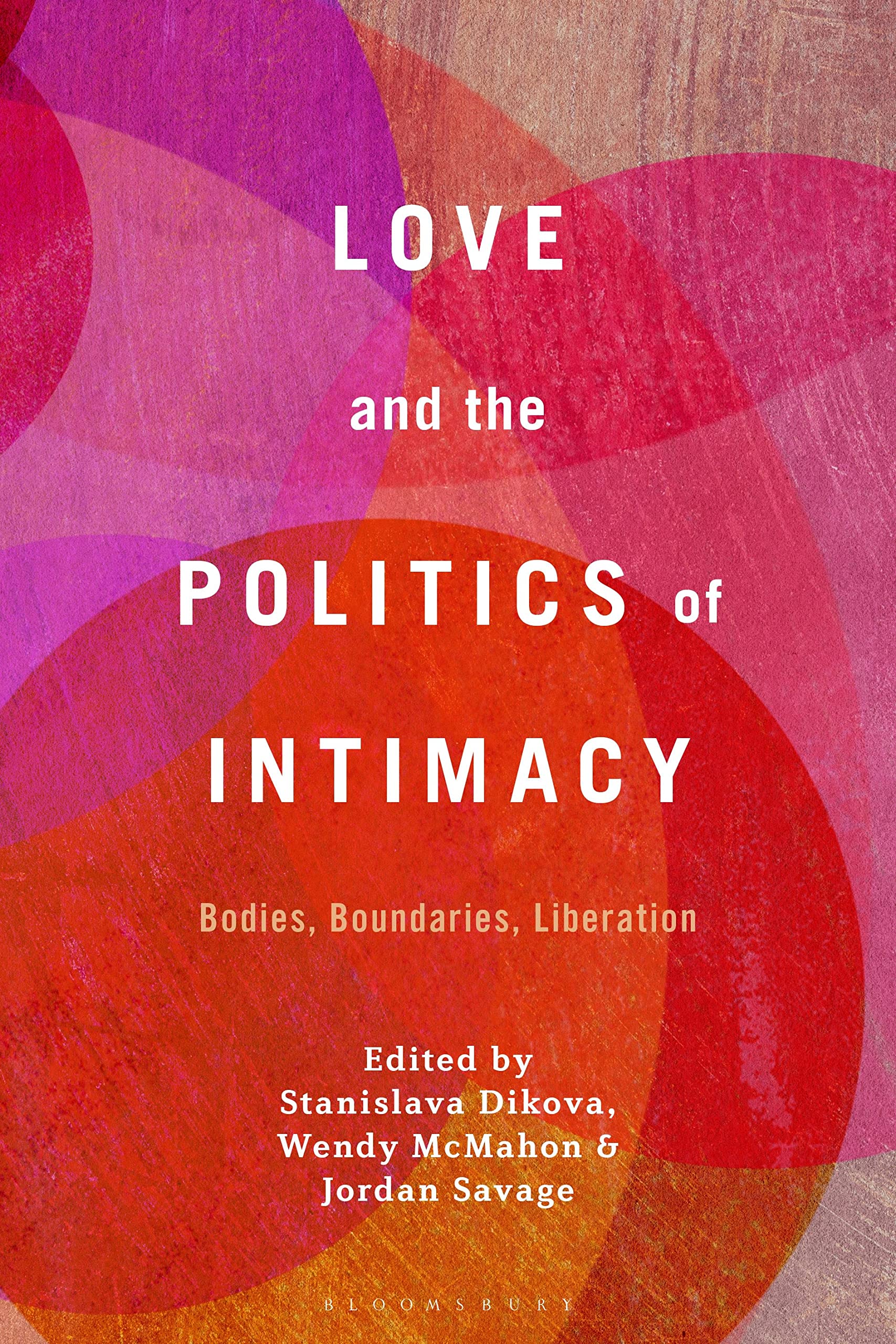 Love and the Politics of Intimacy Social Sciences