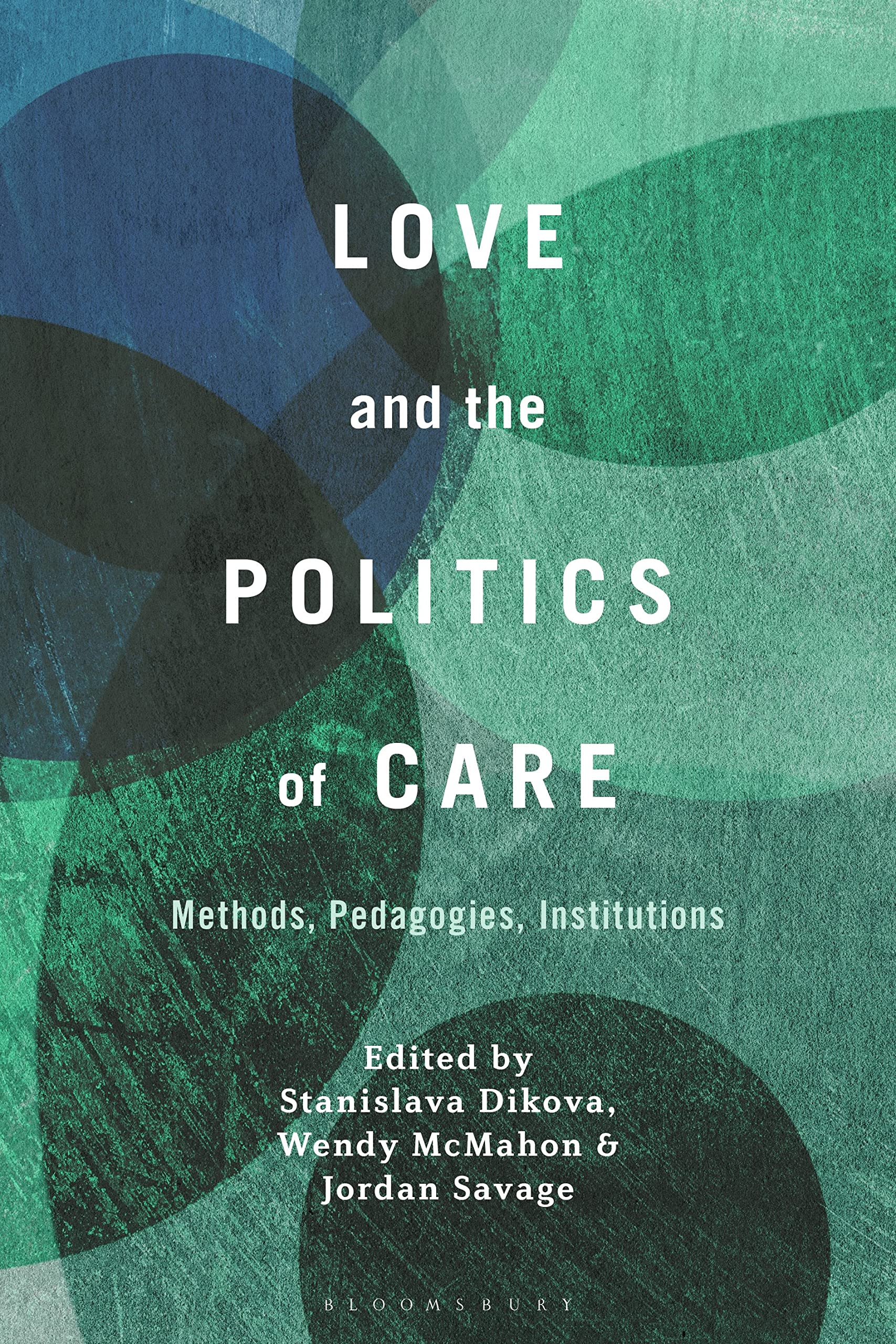 Love and the Politics of Care Social Sciences