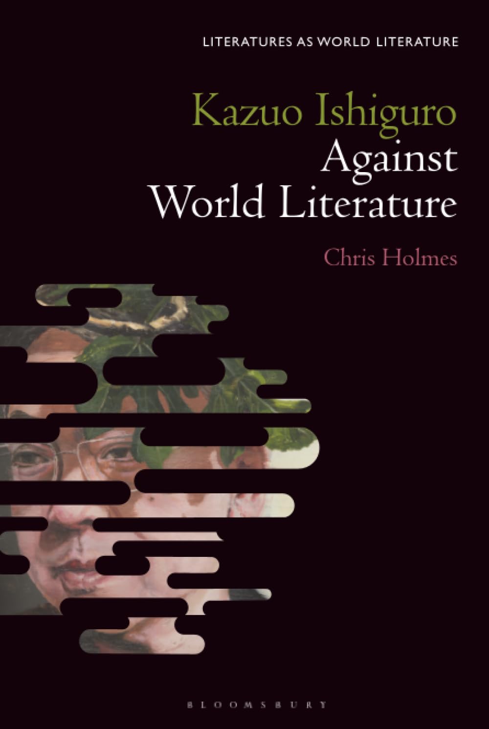 Kazuo Ishiguro Against World Literature Contemporary literature