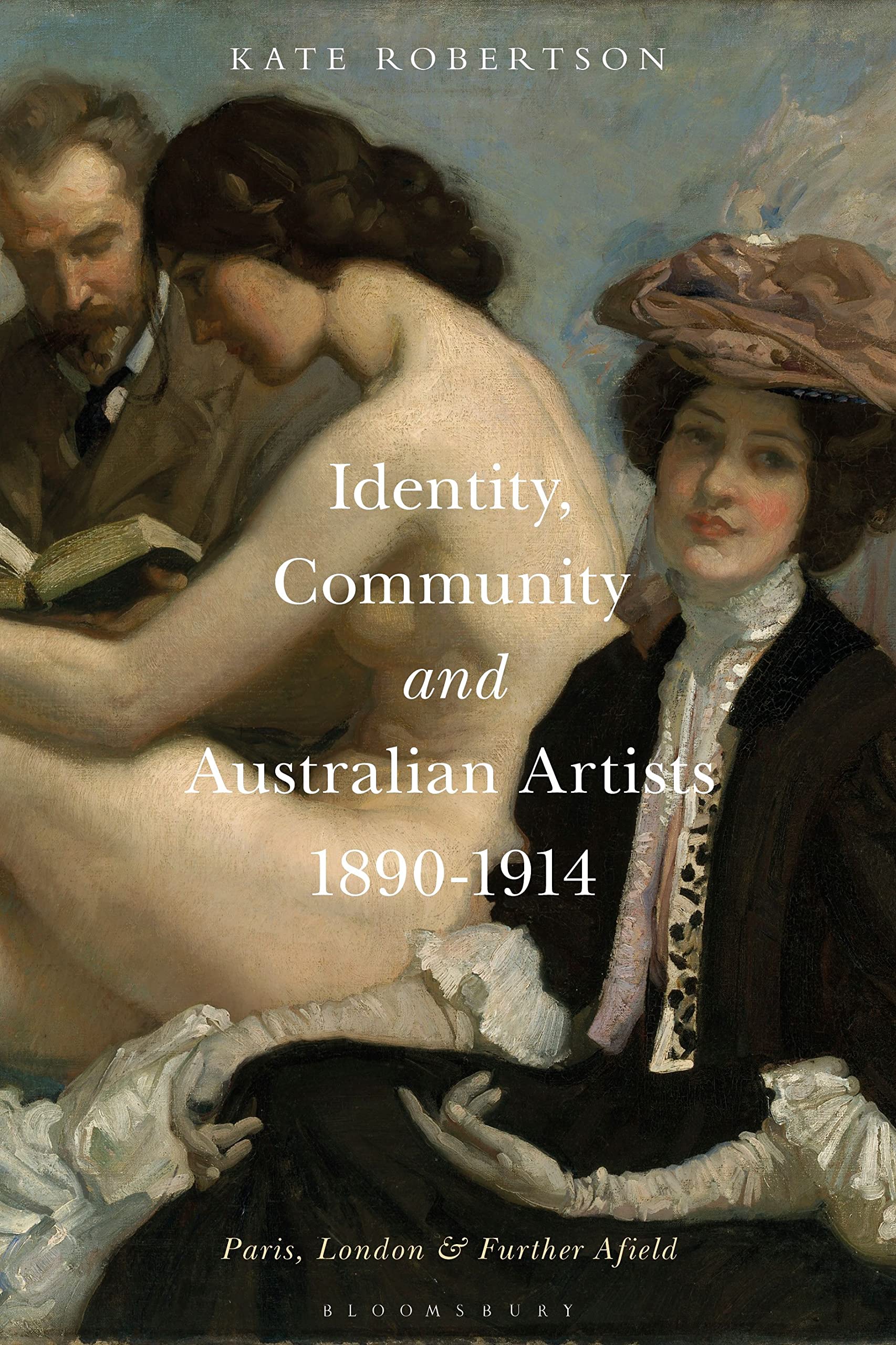 Identity, Community and Australian Artists, 1890-1914 Art & Literature