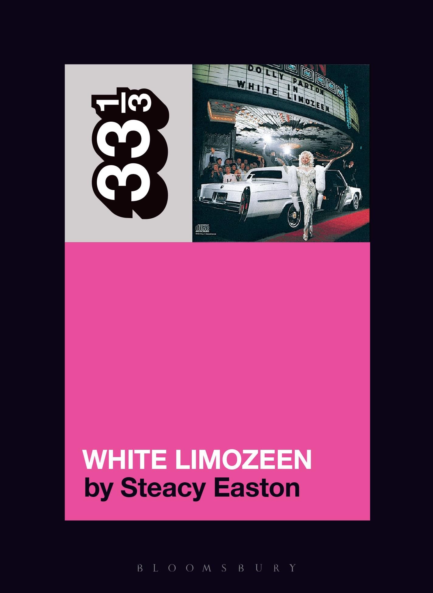 Dolly Parton's White Limozeen (33 1/3) Books
