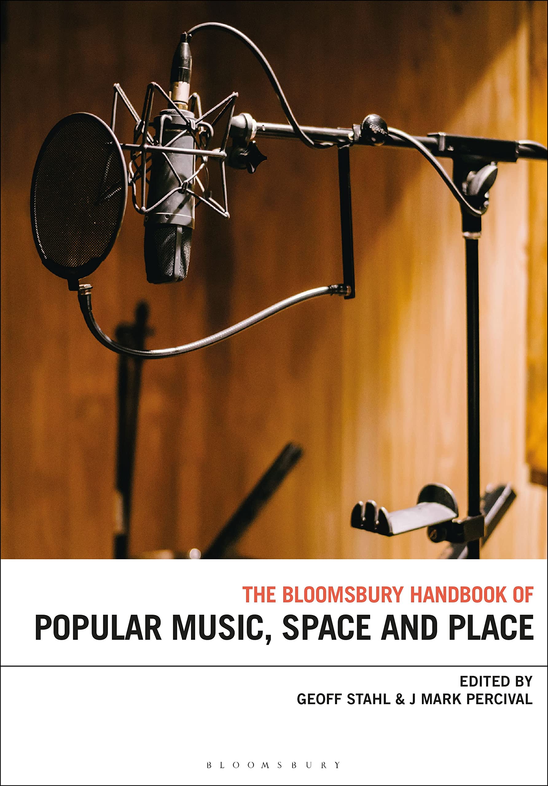 Bloomsbury Handbook of Popular Music, Space and Place, The (Bloomsbury Handbooks) Social Sciences