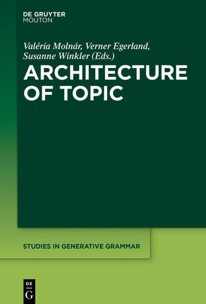 Architecture of Topic (Studies in Generative Grammar ) Social Sciences
