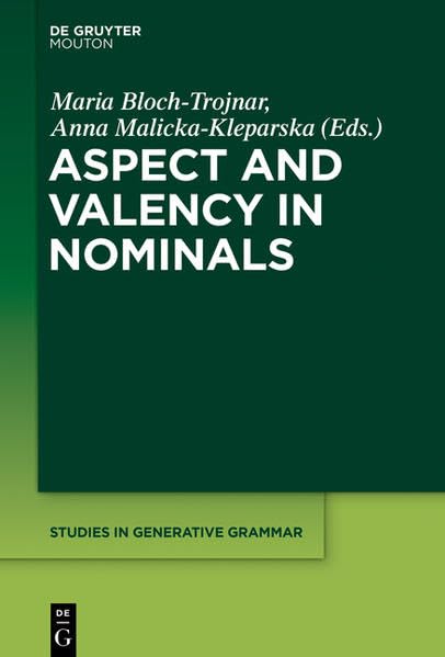 Aspect and Valency in Nominals (Studies in Generative Grammar ) Social Sciences