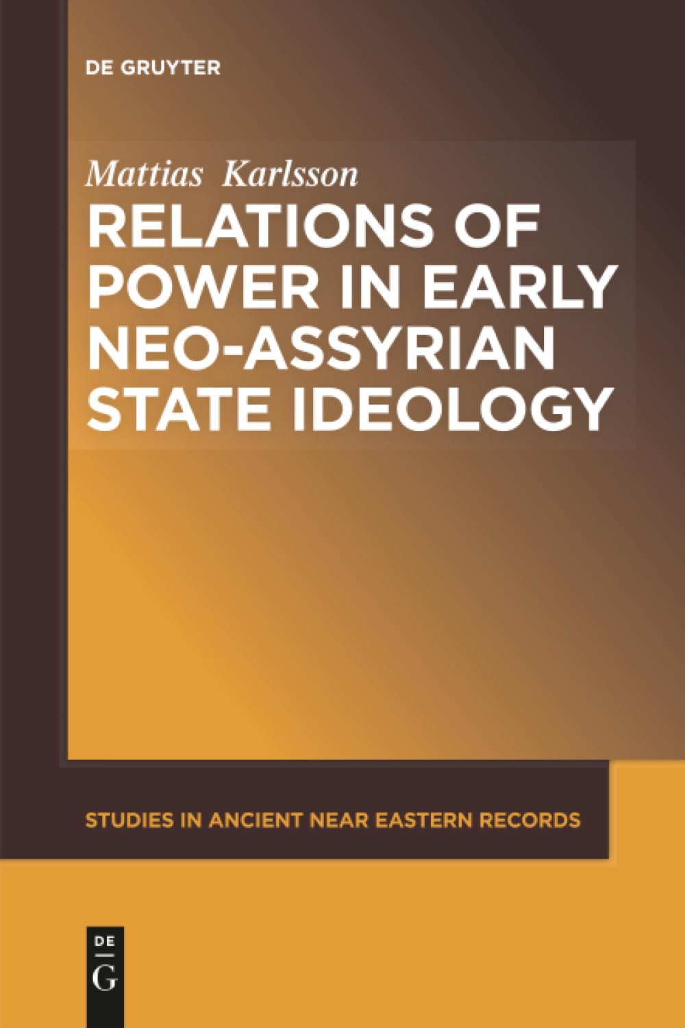 Relations of Power in Early Neo-Assyrian State Ideology Social Sciences