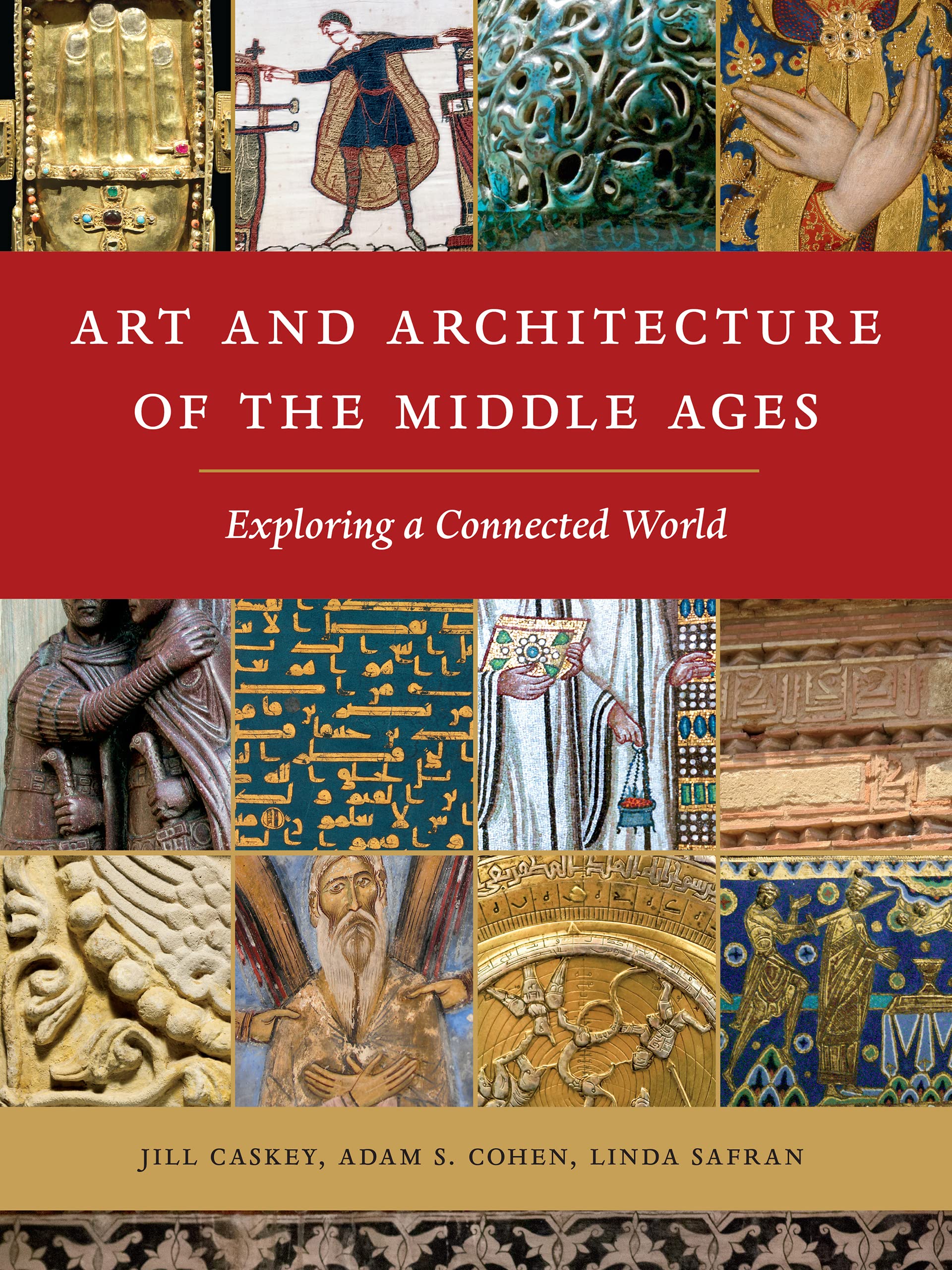 Art and Architecture of the Middle Ages: Exploring a Connected World Architecture
