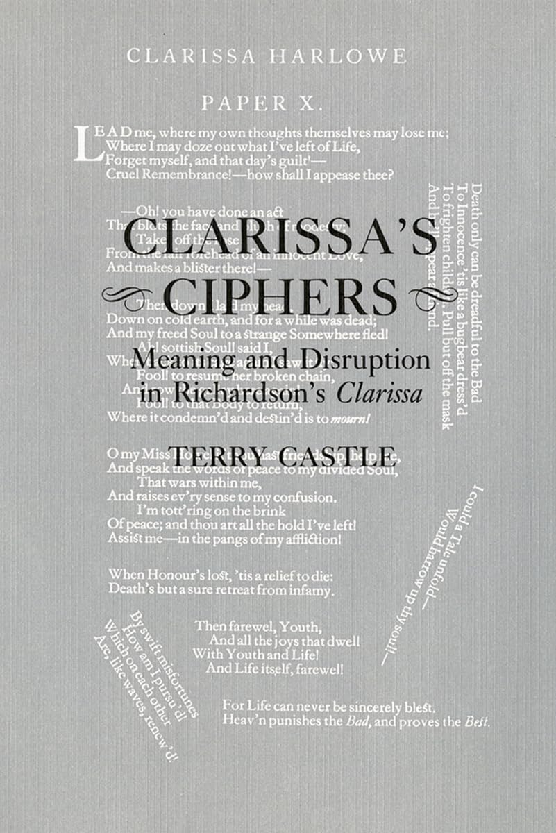 Clarissa's Ciphers: Meaning and Disruption in Richardson's Clarissa Books