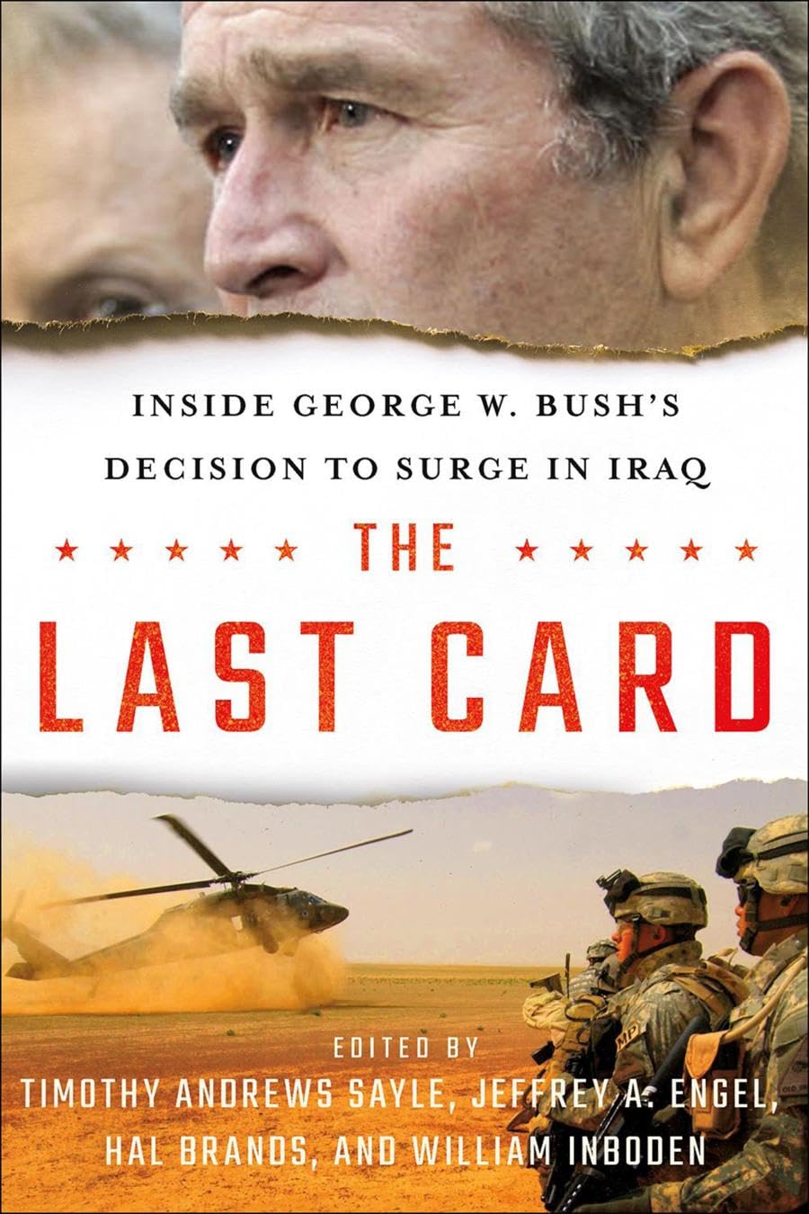 The Last Card: Inside George W. Bush's Decision to Surge in Iraq Social Sciences