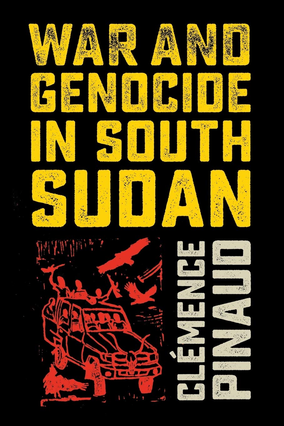 War and Genocide in South Sudan Social Sciences