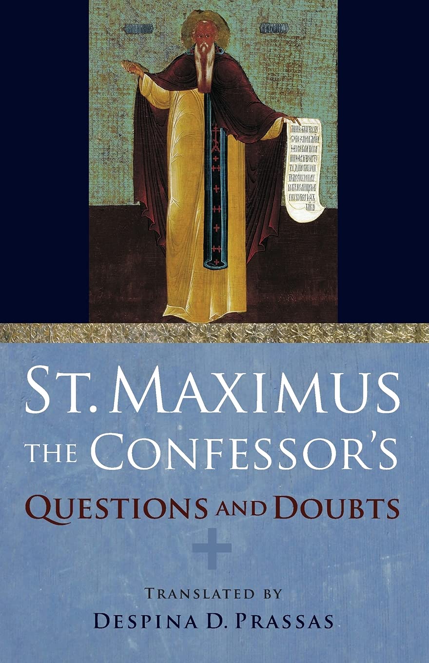 St. Maximus the Confessor's Questions and Doubts Religion & Esotericism