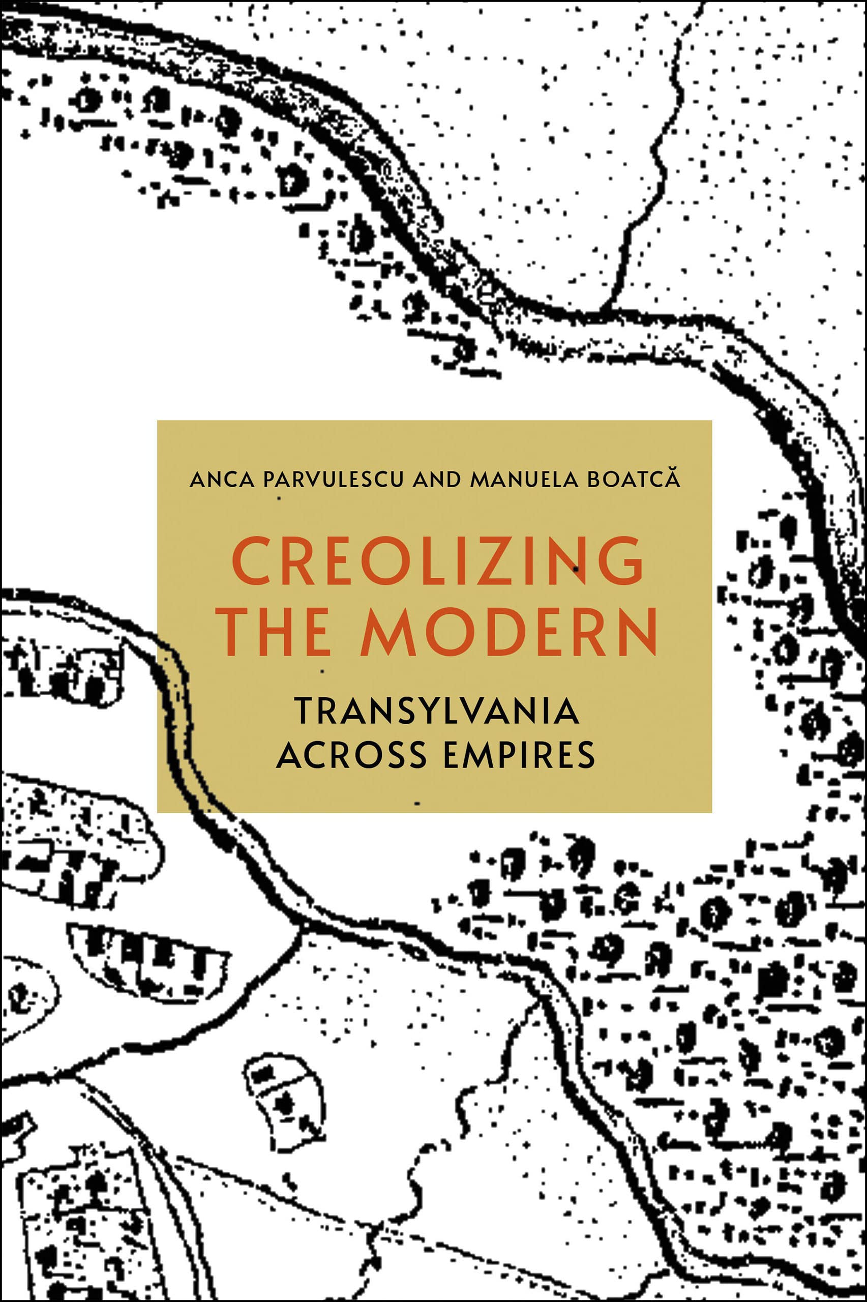 Creolizing the Modern: Transylvania Across Empires General education