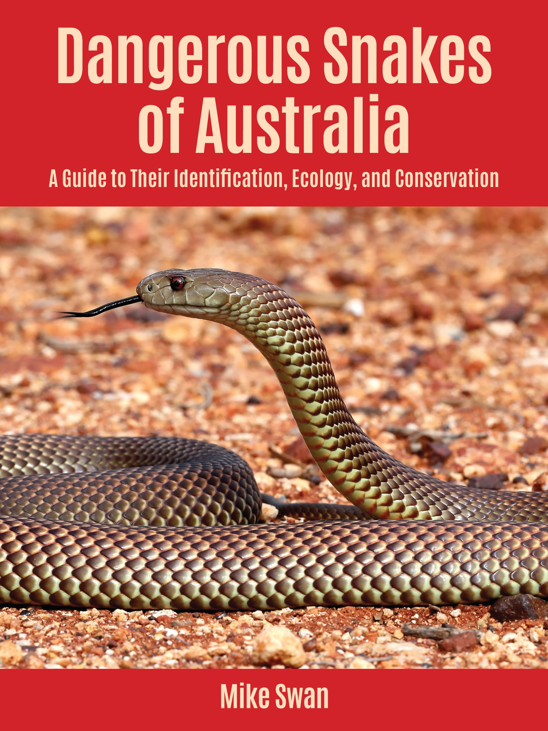 Dangerous Snakes of Australia: A Guide to Their Identification, Ecology, and Conservation (Zona Tropical Publications / Hellbender) Mathematics
