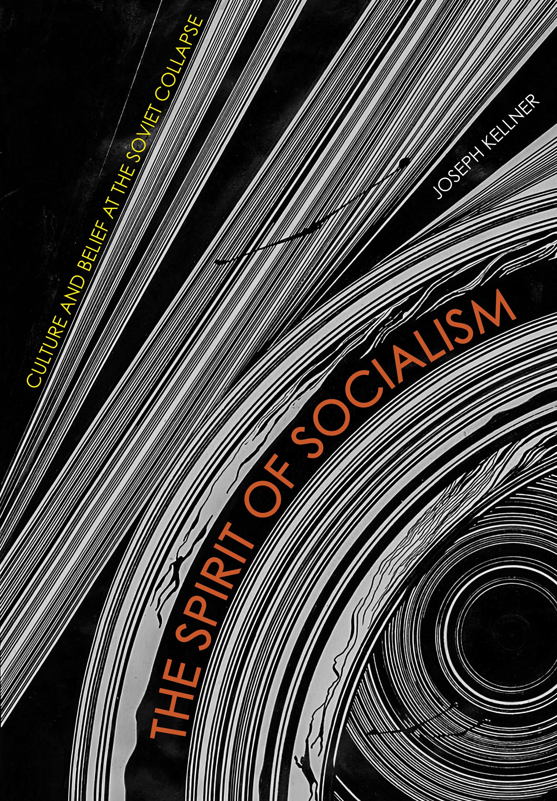 The Spirit of Socialism: Culture and Belief at the Soviet Collapse Religion & Esotericism