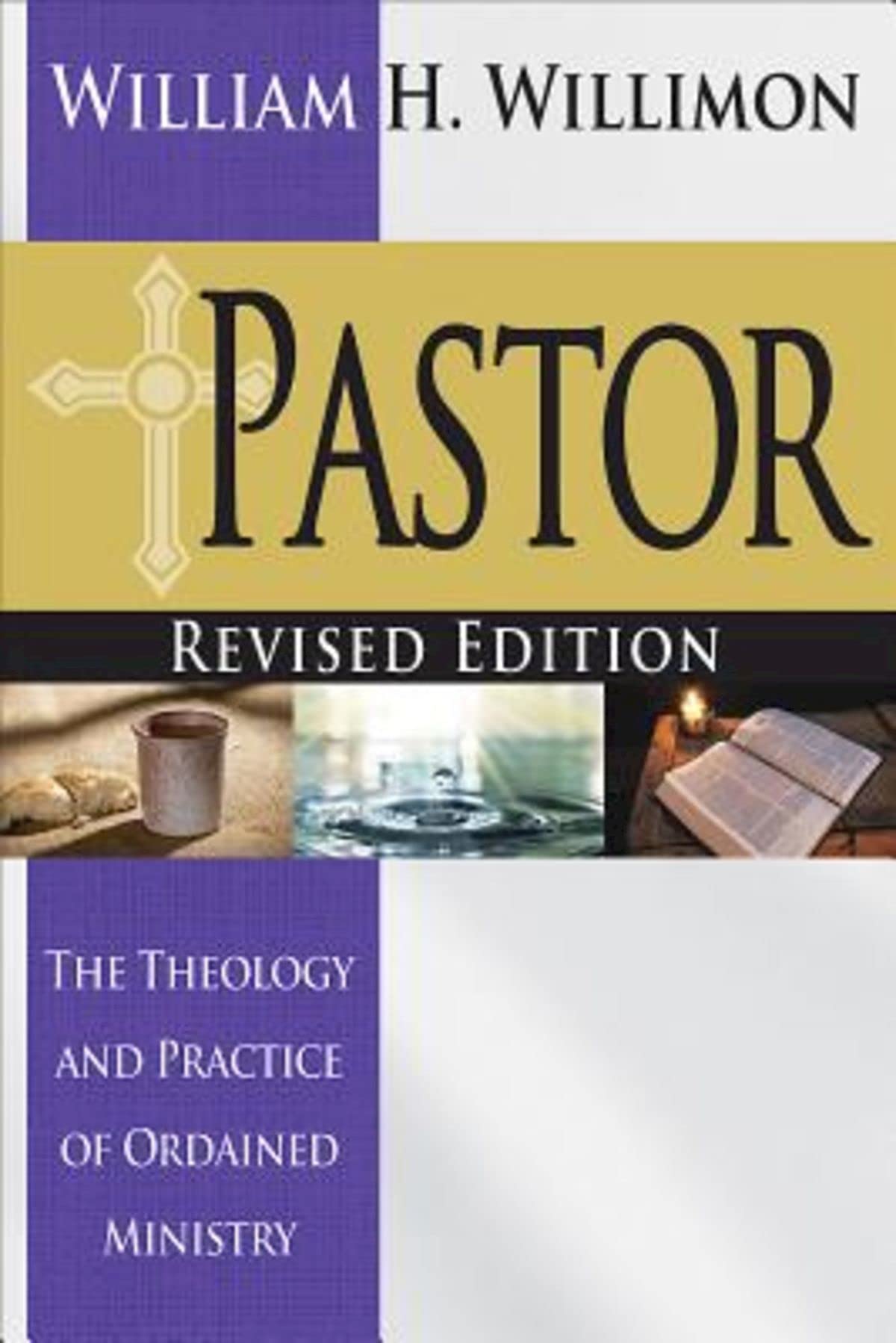 Pastor: Revised Edition: The Theology and Practice of Ordained Ministry Religion & Esotericism