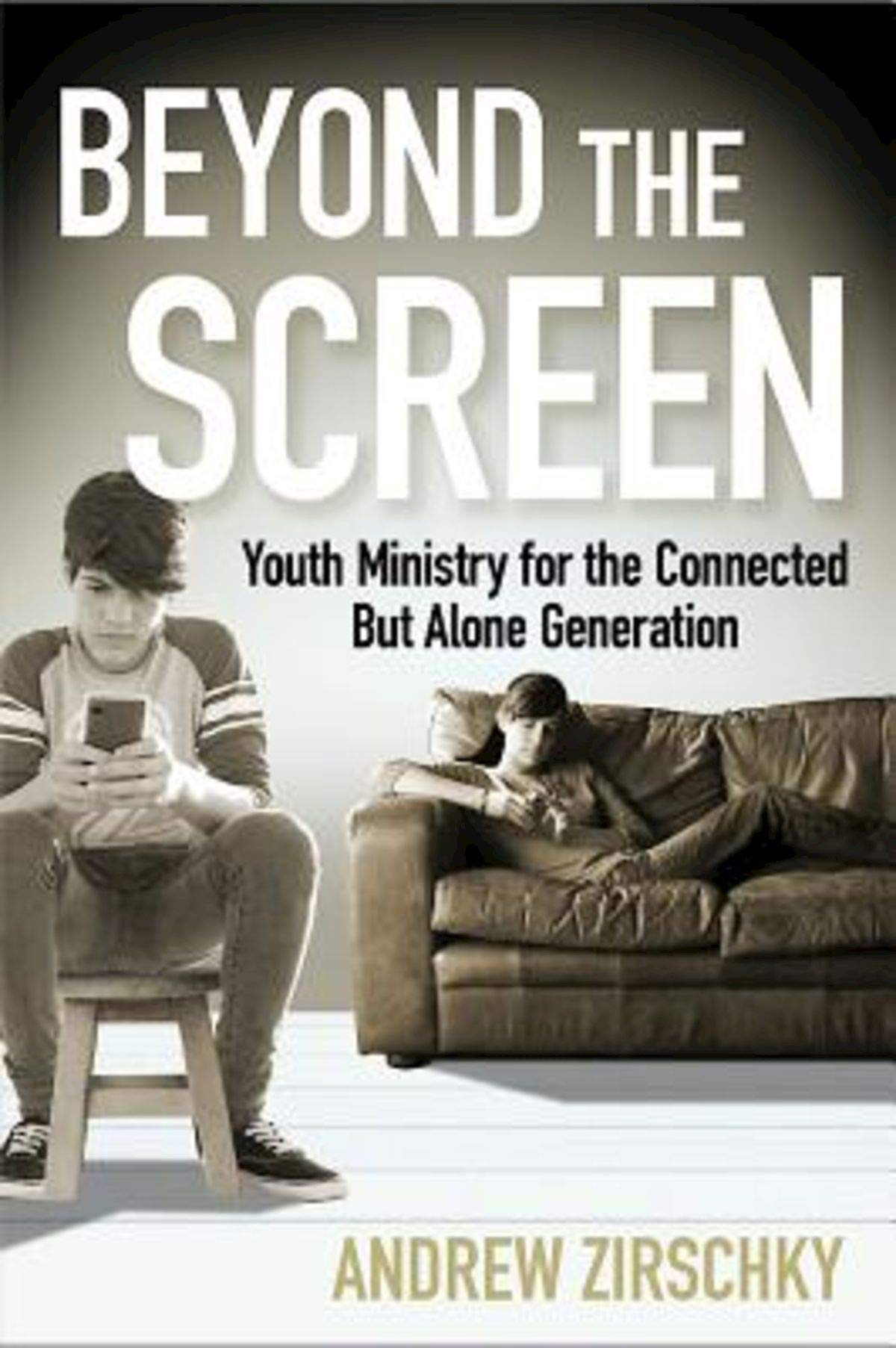 Beyond the Screen: Youth Ministry for the Connected but Alone Generation Social Sciences