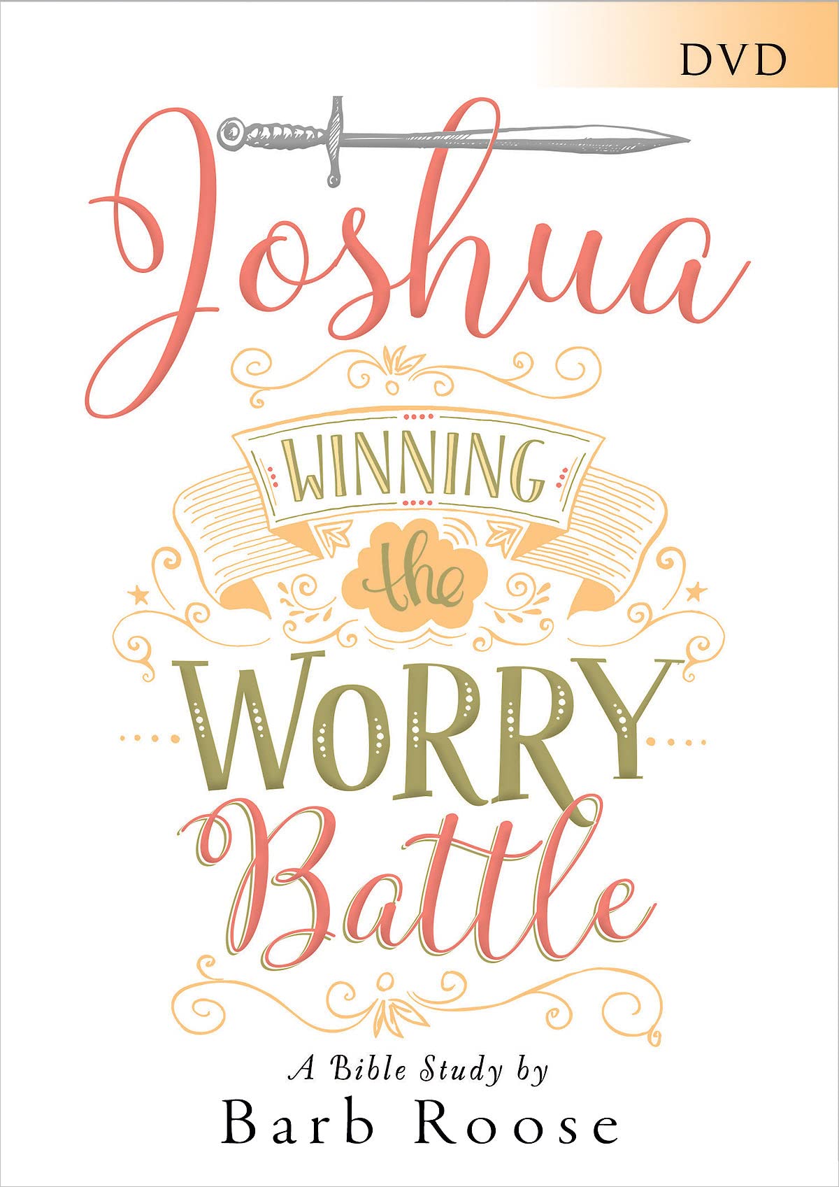 Joshua - Women's Bible Study: Winning the Worry Battle Films