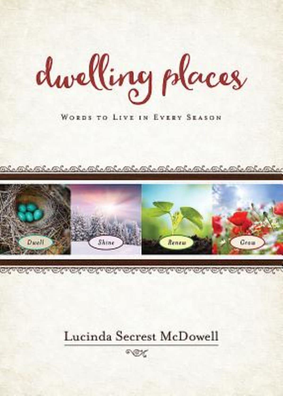 Dwelling Places: Words to Live in Every Season Social Sciences