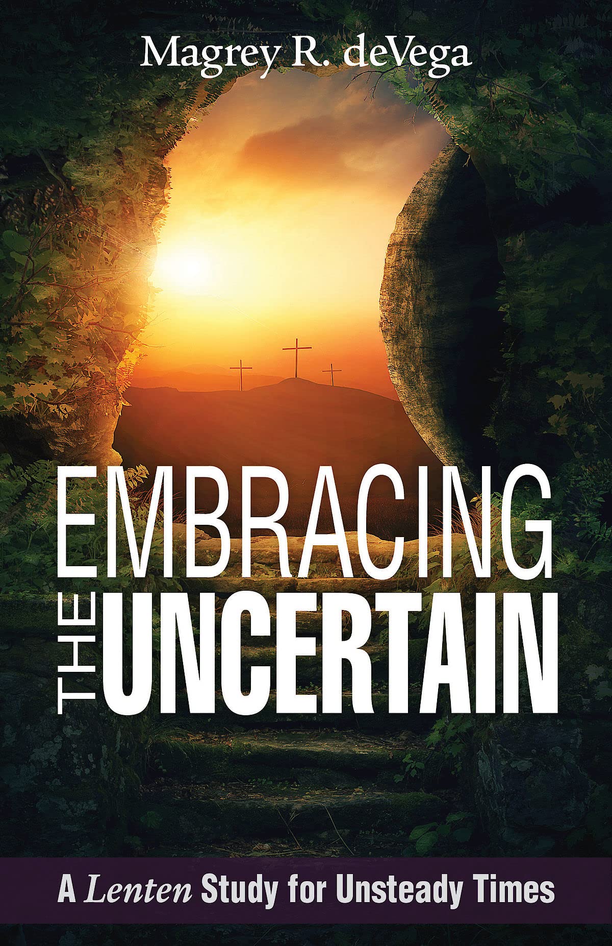 Embracing the Uncertain: A Lenten Study for Unsteady Times Social Sciences