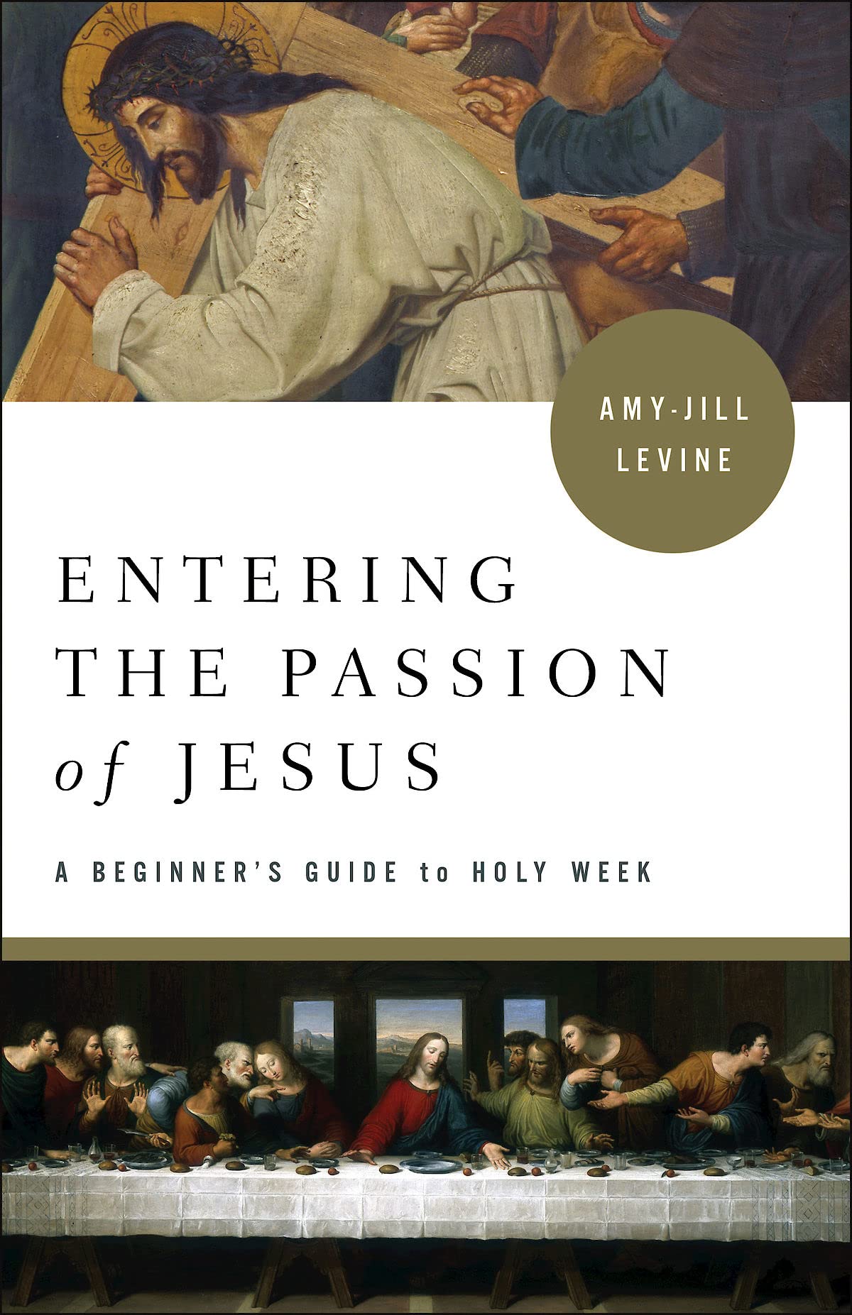 Entering the Passion of Jesus: A Beginner's Guide to Holy Week book