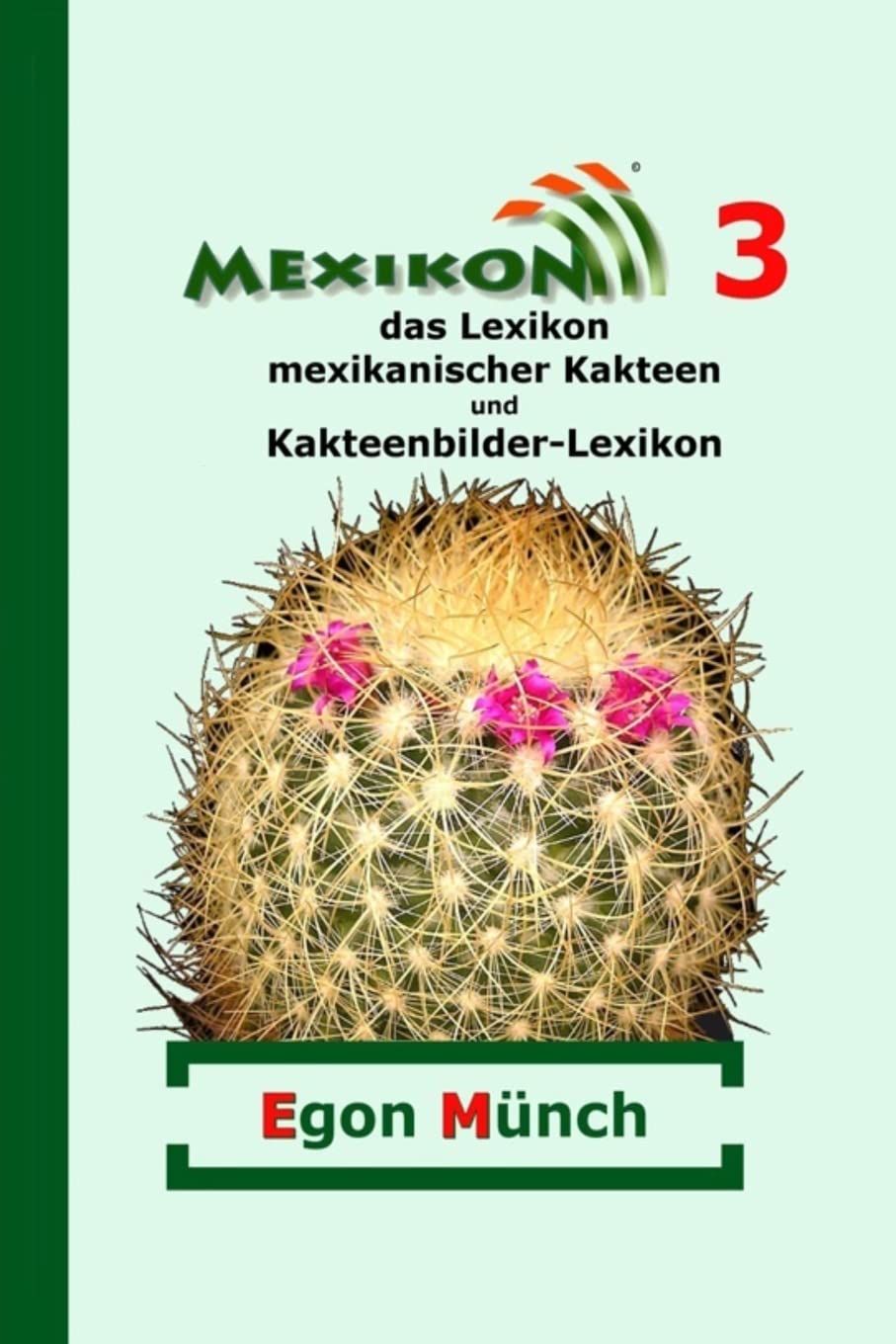 Mexikon 3: das Lexikon mexikanischer Kakteen und Kakteenbilder-Lexikon Mathematics