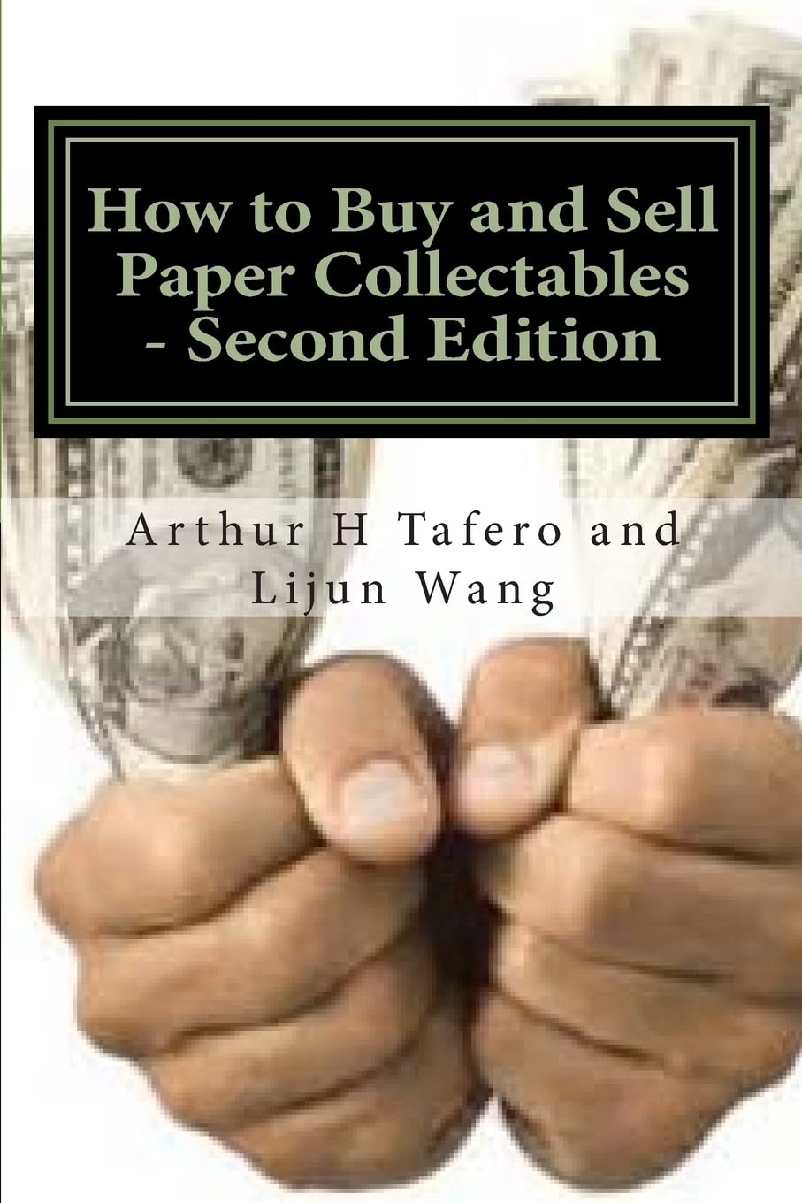 How to Buy and Sell Paper Collectibles - Second Edition: With FREE BONUS CATALOGUE! Hobbies & Crafts