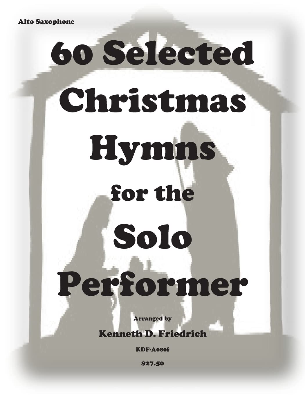 60 Selected Christmas Hymns for the Solo Performer-alto sax version Sheet Music
