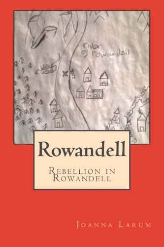 Rowandell: Rebellion in Rowandell Novels & Short Stories