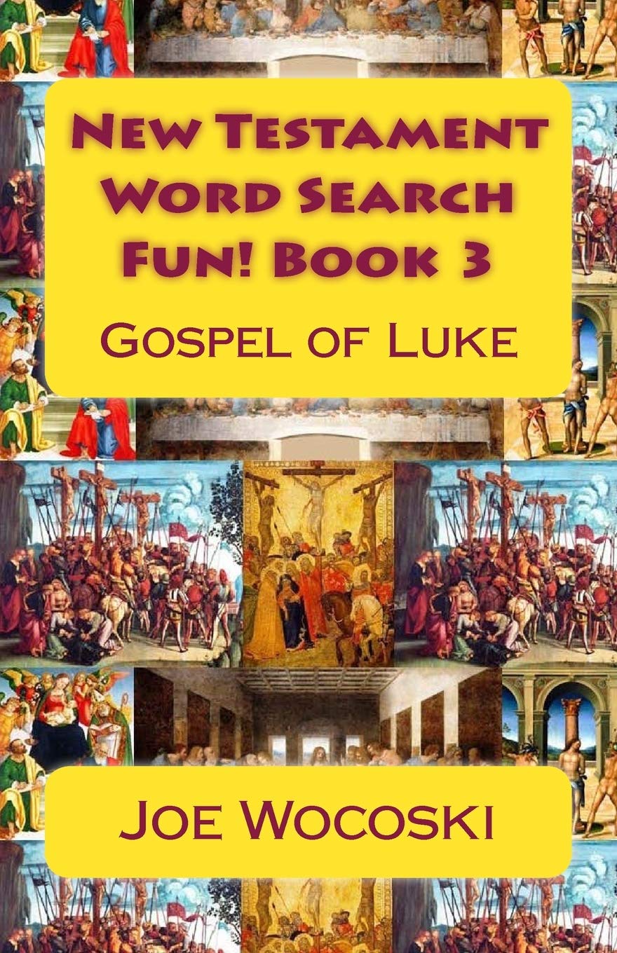 New Testament Word Search Fun! Book 3: Gospel of Luke (Bible Word Search Books – New Testament, Band 3) Leisure & Fun