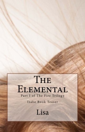 The Elemental: Indie Book Teaser (The Fire Trilogy, Band 1) Horror & Mystery