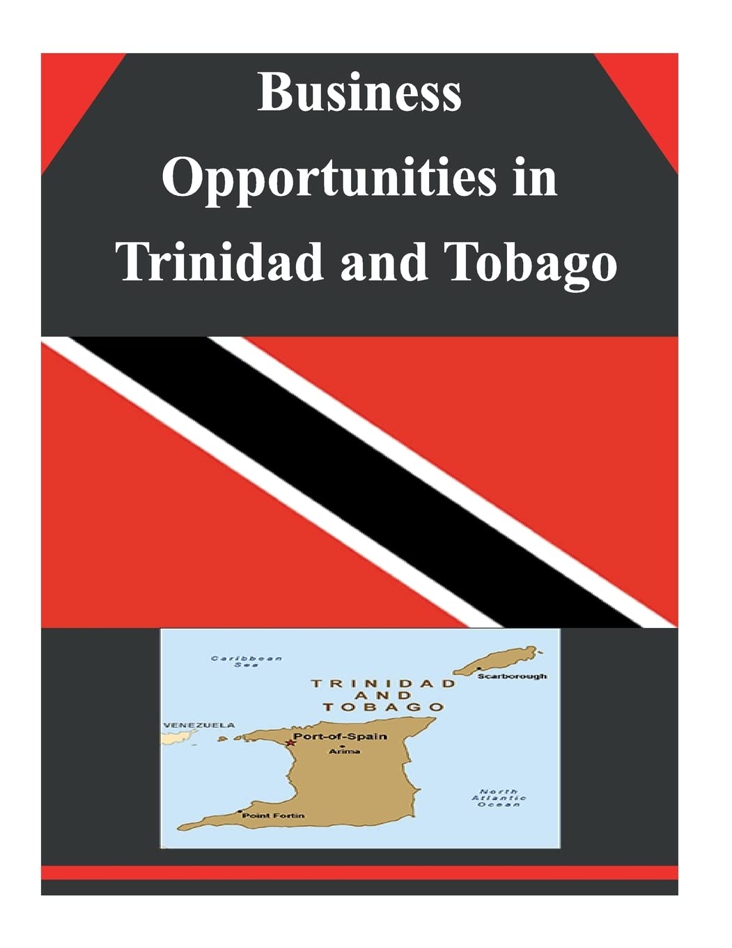 Business Opportunities in Trinidad and Tobago Business, Finance & Career