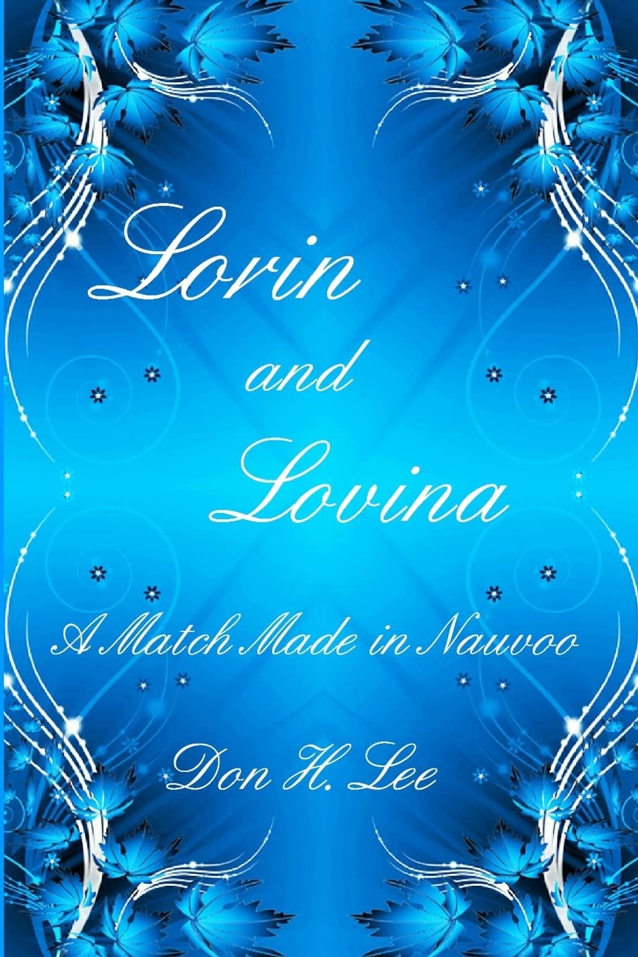 Lorin and Lovina: A Match Made in Nauvoo Historical Fiction