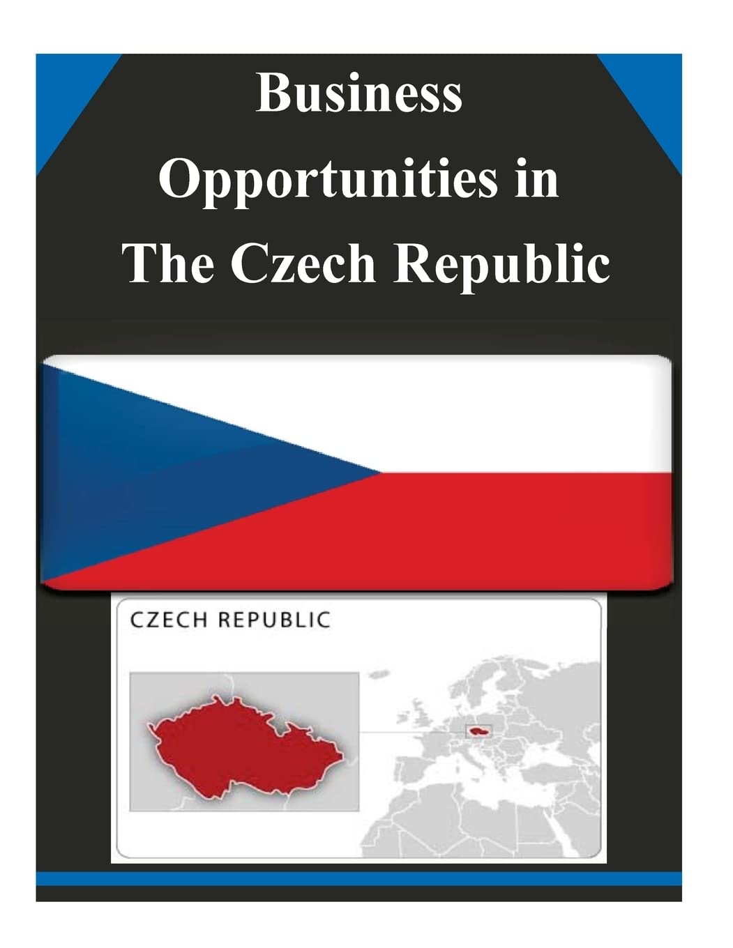 Business Opportunities in the Czech Republic Business, Finance & Career