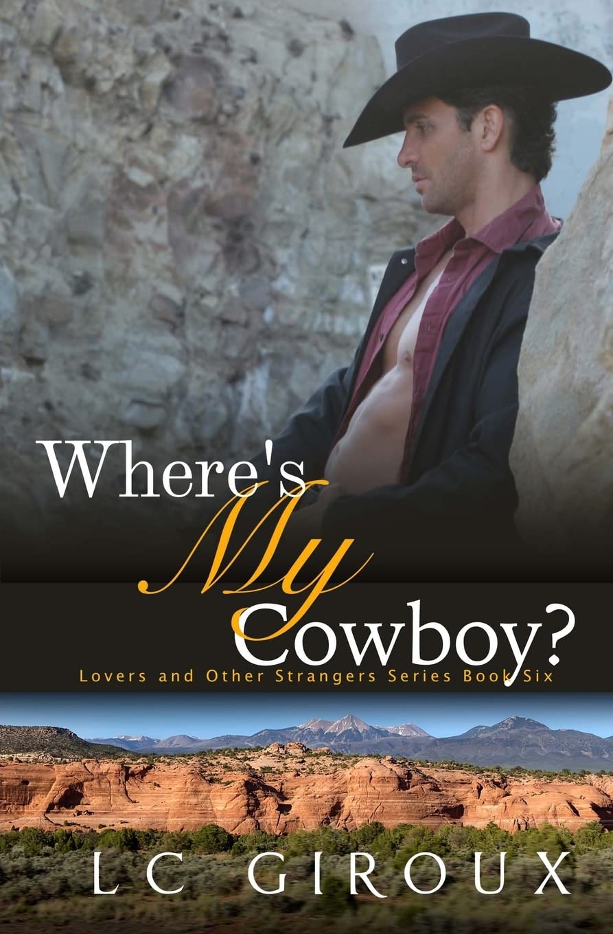 Where's My Cowboy? (Lovers and Other Strangers, Band 6) LGBTQ+