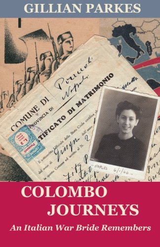 Colombo Journeys: An Italian War Bride Remembers Memories