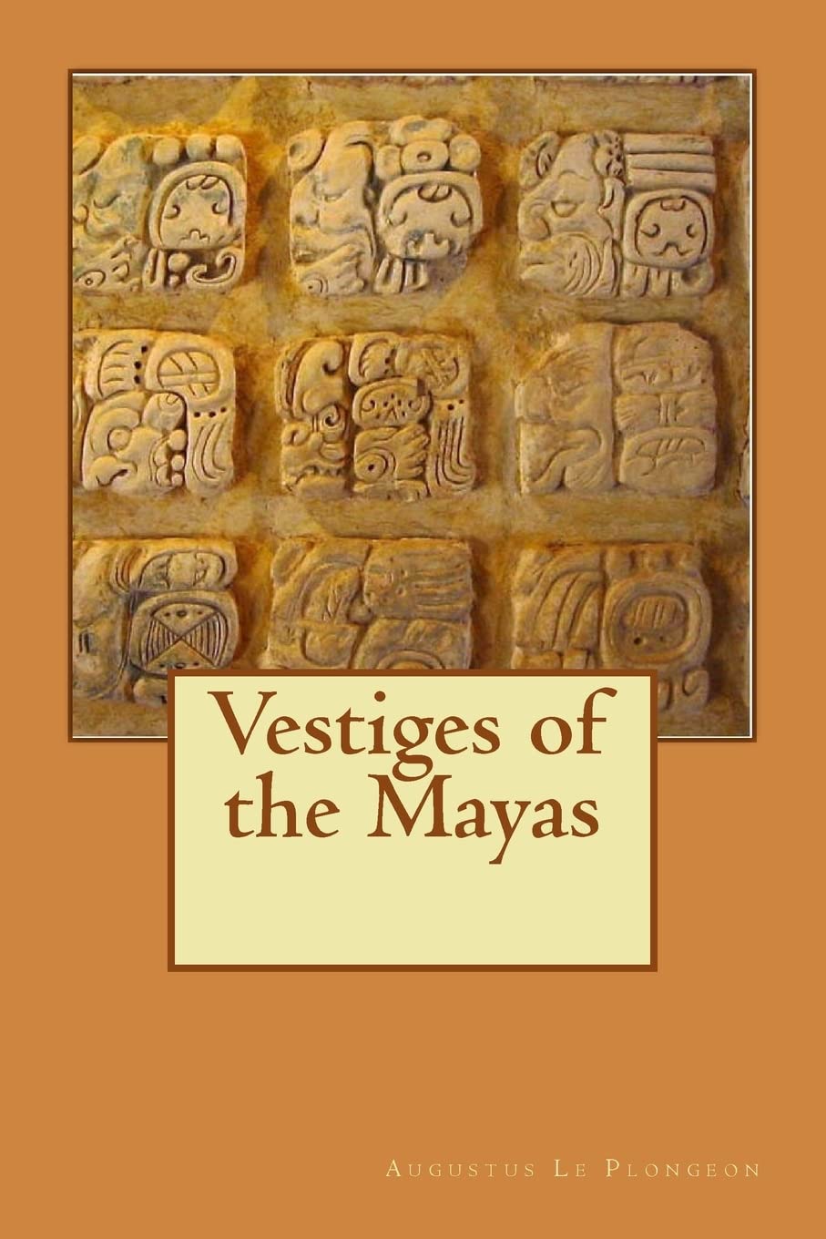 Vestiges of the Mayas Politics & History