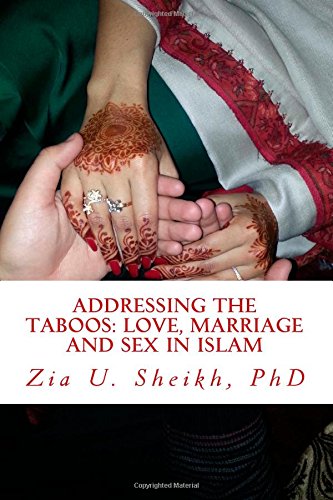 Addressing the Taboos: Love, Marriage and Sex in Islam Religion & Esotericism