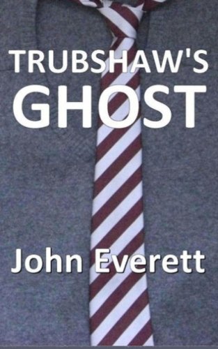 Trubshaw's Ghost Novels & Short Stories