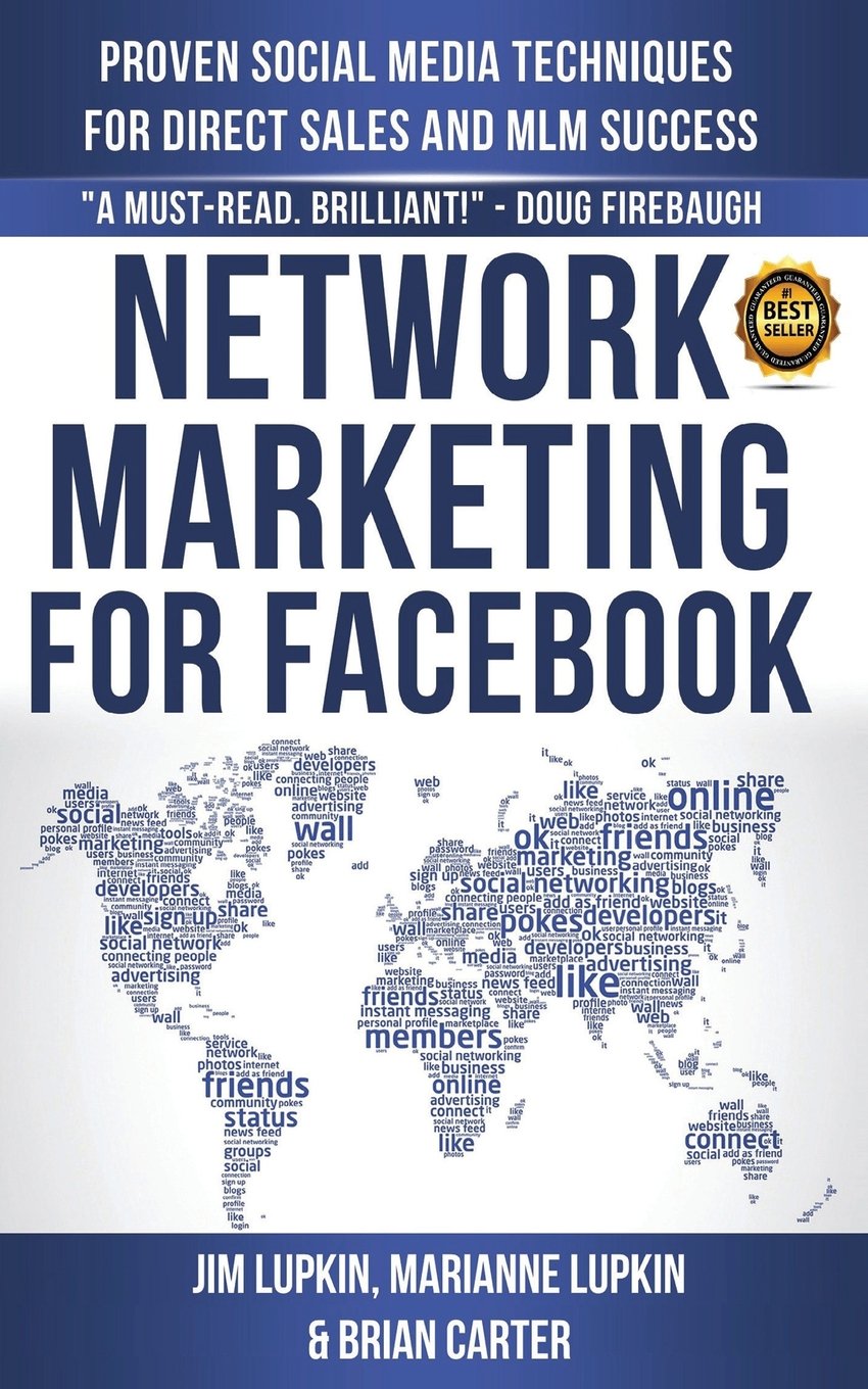 Network Marketing For Facebook: Proven Social Media Techniques For Direct Sales & MLM Success Business, Finance & Career