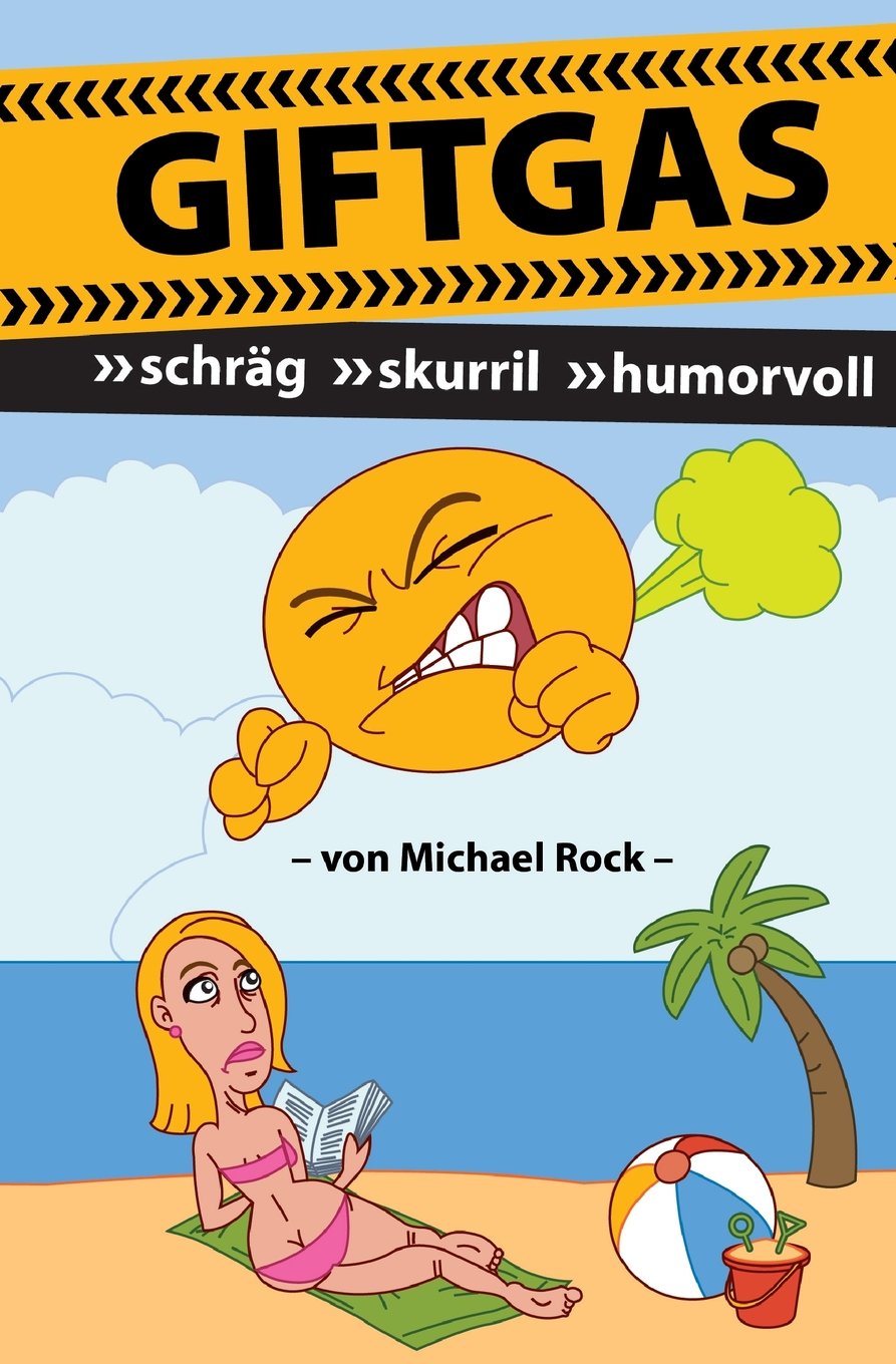 Giftgas: Schräg, Skurril, Humorvoll Books