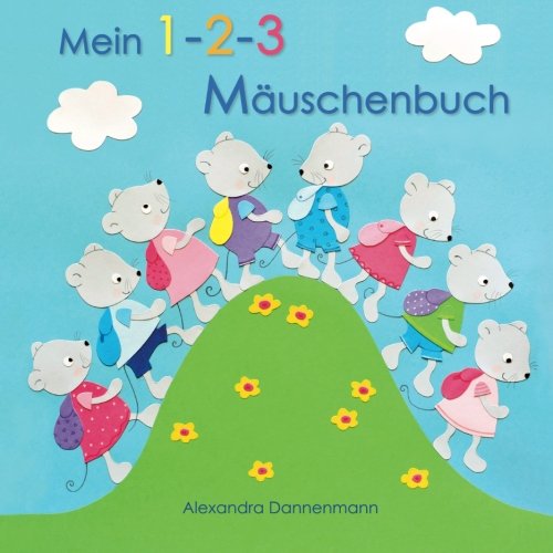 Mein 1-2-3 Mäuschenbuch - Erstes Zählen von 1 - 10, ab 2 Jahren. Non-fiction