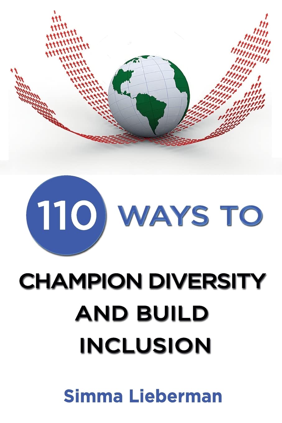 110 Ways To Champion Diversity and Build Inclusion Business, Finance & Career