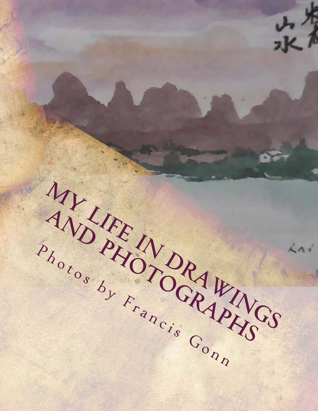 My Life in Drawings and Photographs book