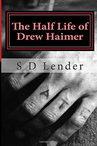 The Half Life of Drew Haimer Contemporary literature