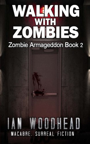 Walking with Zombies (Zombie Armageddon) Action & Adventure
