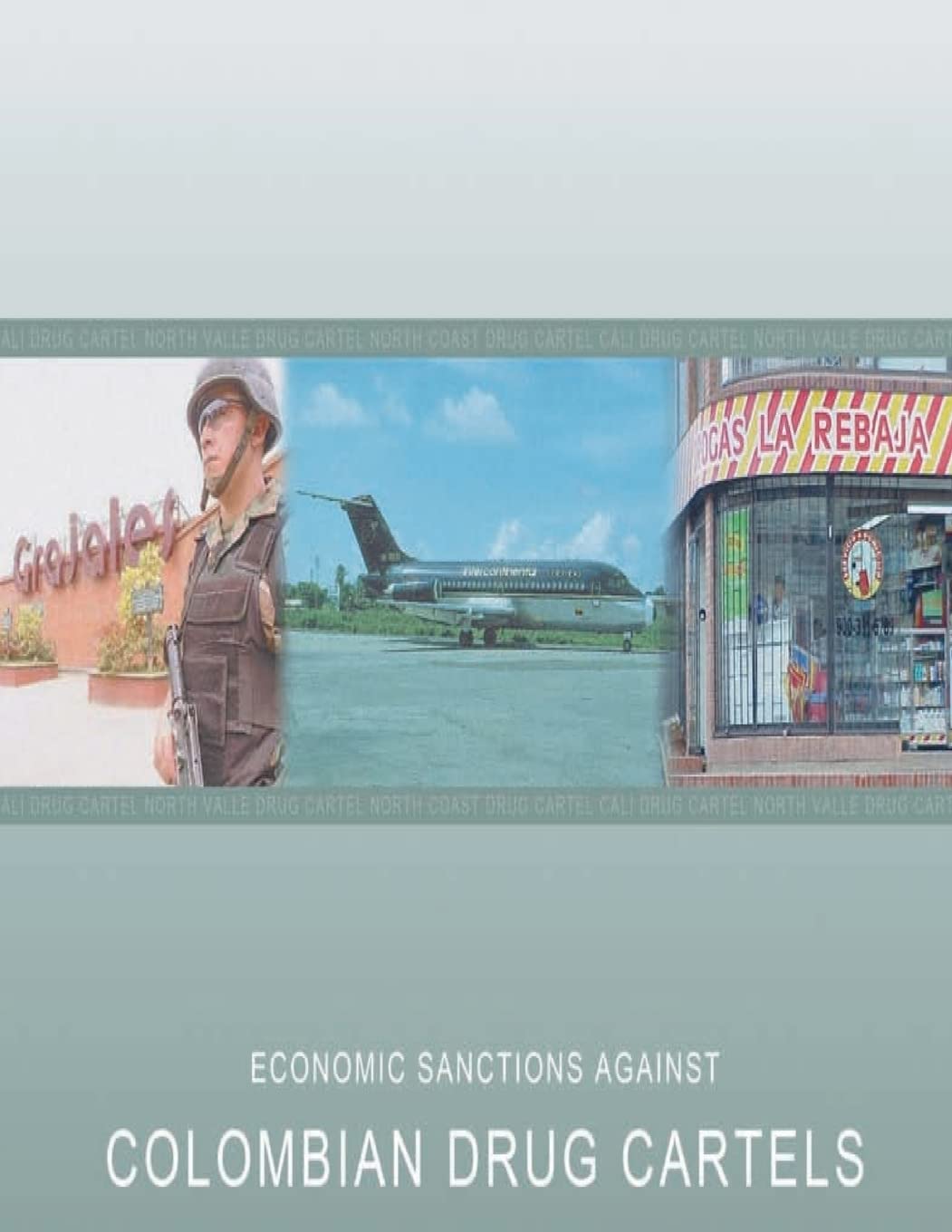 Economic Sanctions Against Colombian Drug Cartels Politics & History