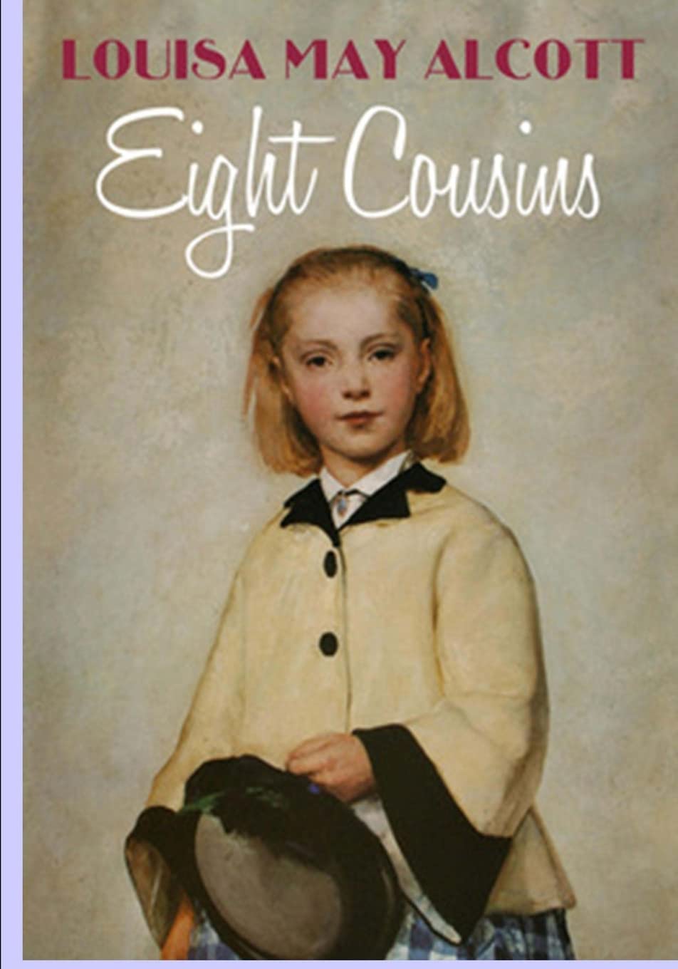 Eight Cousins (Prequel Rose In Bloom) Contemporary literature