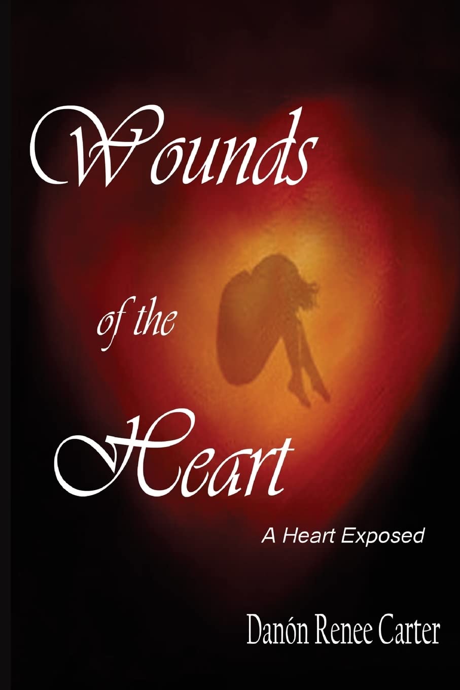 Wounds of the Heart:: A Heart Exposed Religion & Esotericism