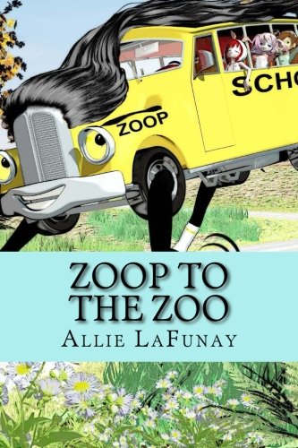 Zoop to the Zoo (Zoop series, Band 1) Novels & Short Stories