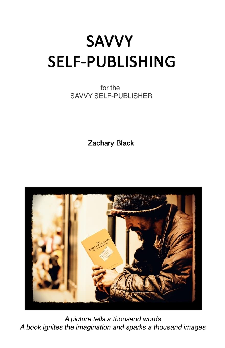 Savvy Self-publishing: for the Savvy Self-publisher Reference Books